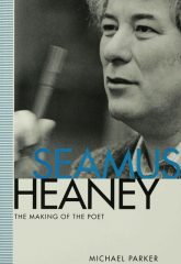 Book cover for Seamus Heaney the making of the poet